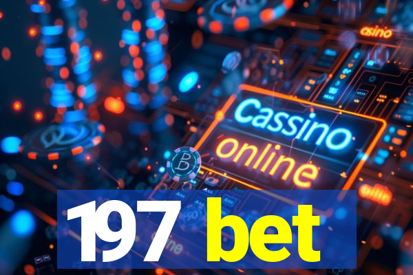 197 bet